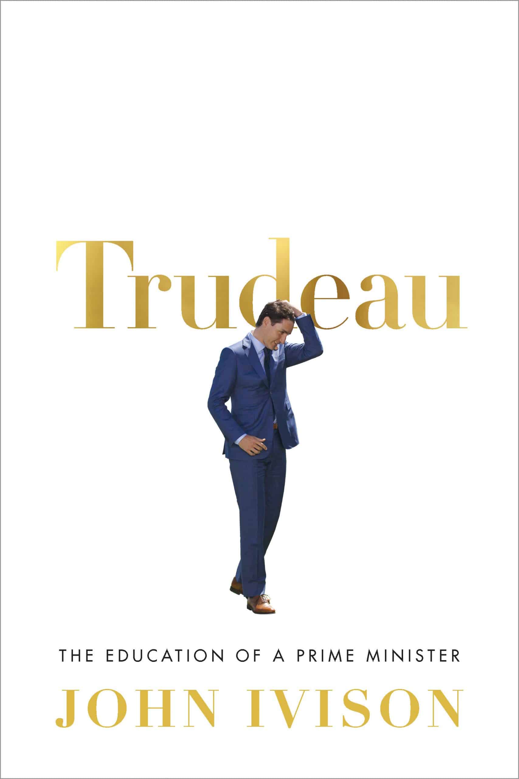 The Education of a Prime Minister: Trudeau