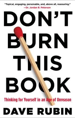 Don't Burn This Book: Thinking for Yourself in an Age of Unreason
