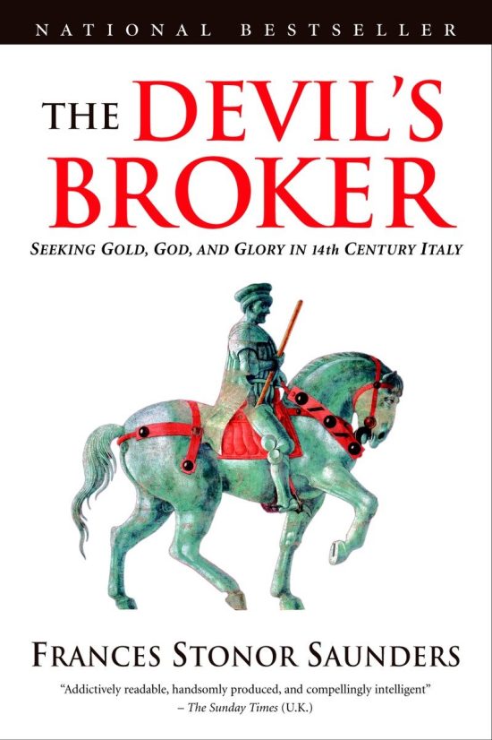 Seeking Gold, God, And Glory In 14th Century Italy: The Devil's Broker