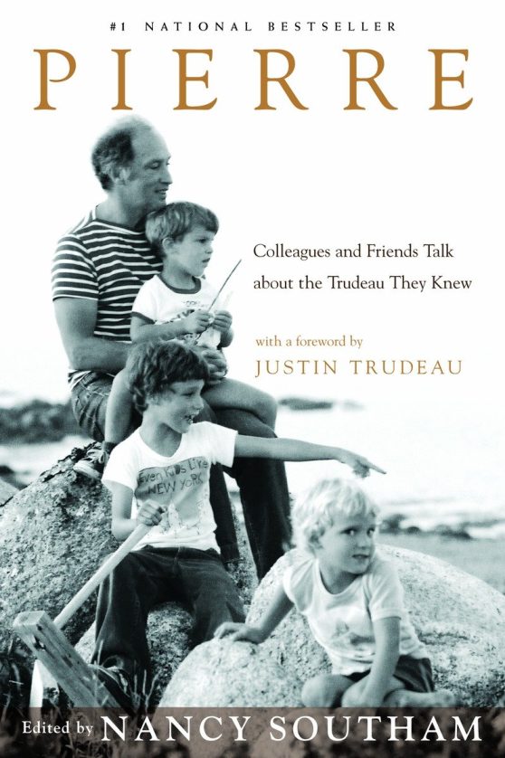 Colleagues and Friends Talk about the Trudeau They Knew: Pierre