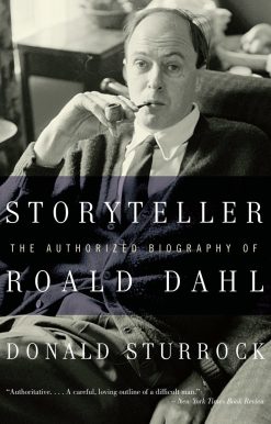 Storyteller: The Authorized Biography of Roald Dahl