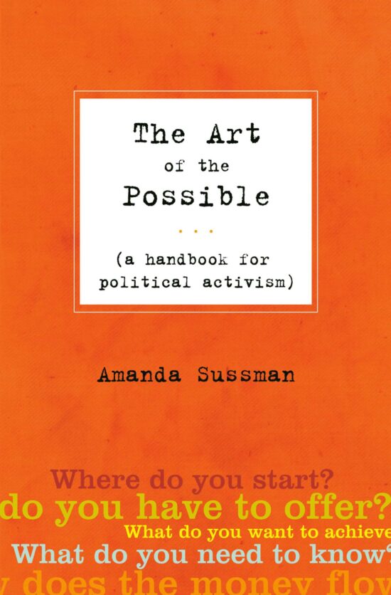 The Art of the Possible: A Handbook for Political Activism