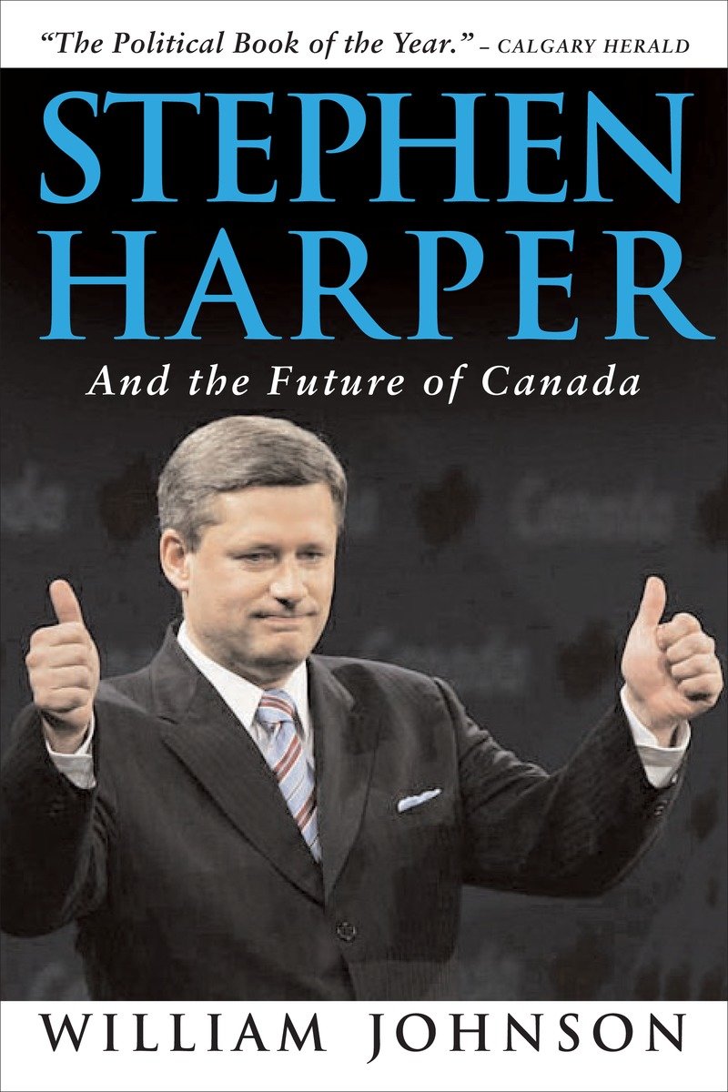 9780771095542 Stephen Harper and the Future of Canada