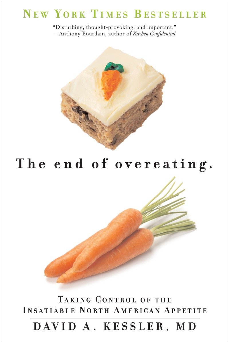 9780771095566 The End of Overeating: Taking Control of the Insatiable North American Appetite