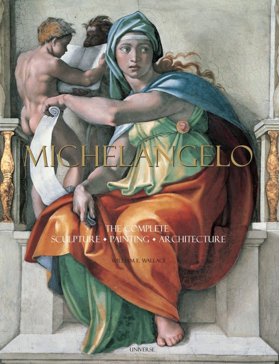 The Complete Sculpture, Painting, Architecture: Michelangelo