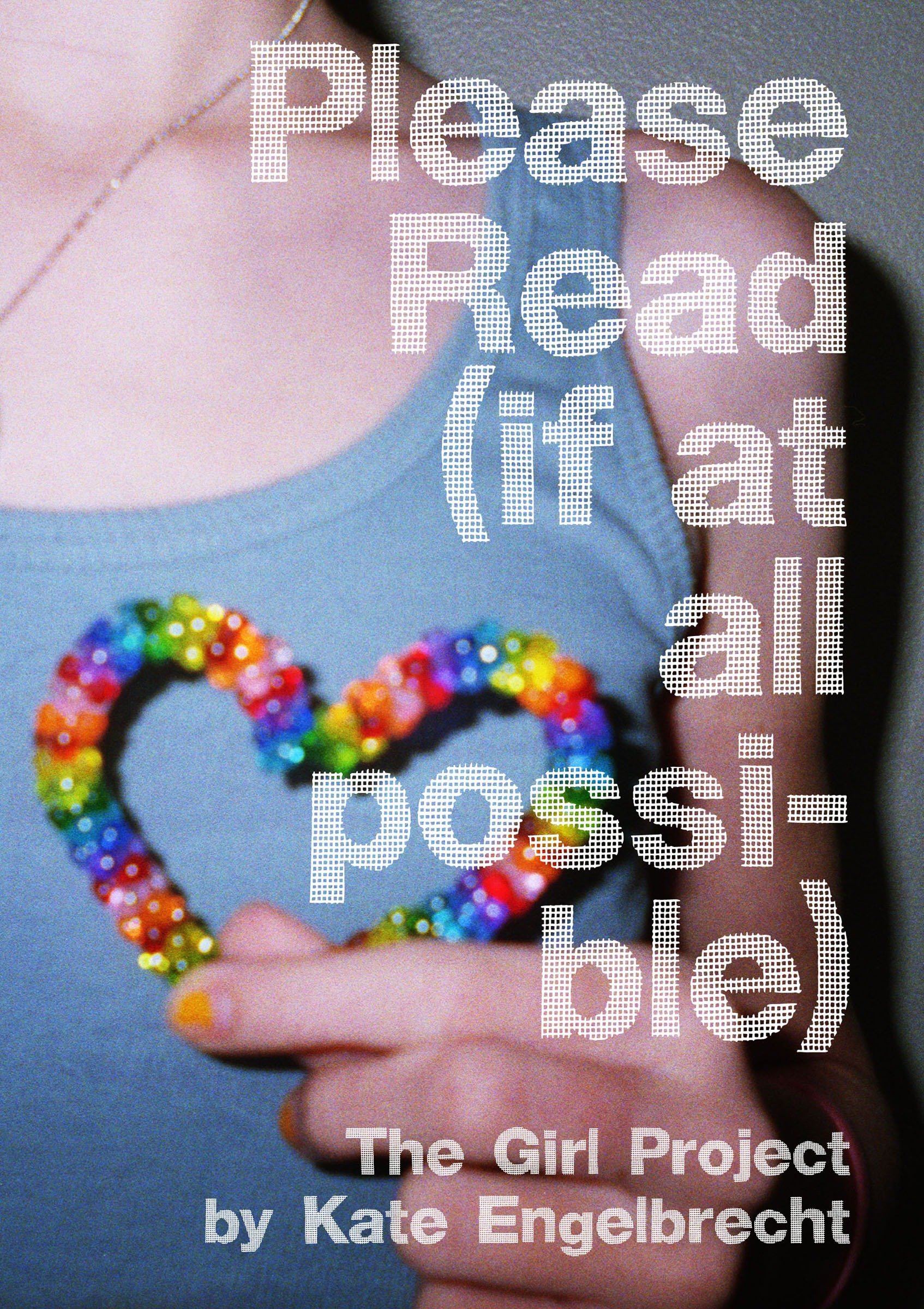9780789322609 The Girl Project: Please Read (if at all possible)
