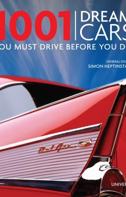 1001 Dream Cars You Must Drive Before You Die