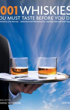 1001 Whiskies You Must Taste Before You Die