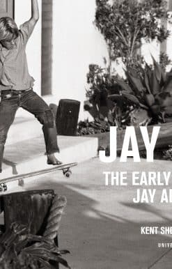 Jay Boy: The Early Years of Jay Adams