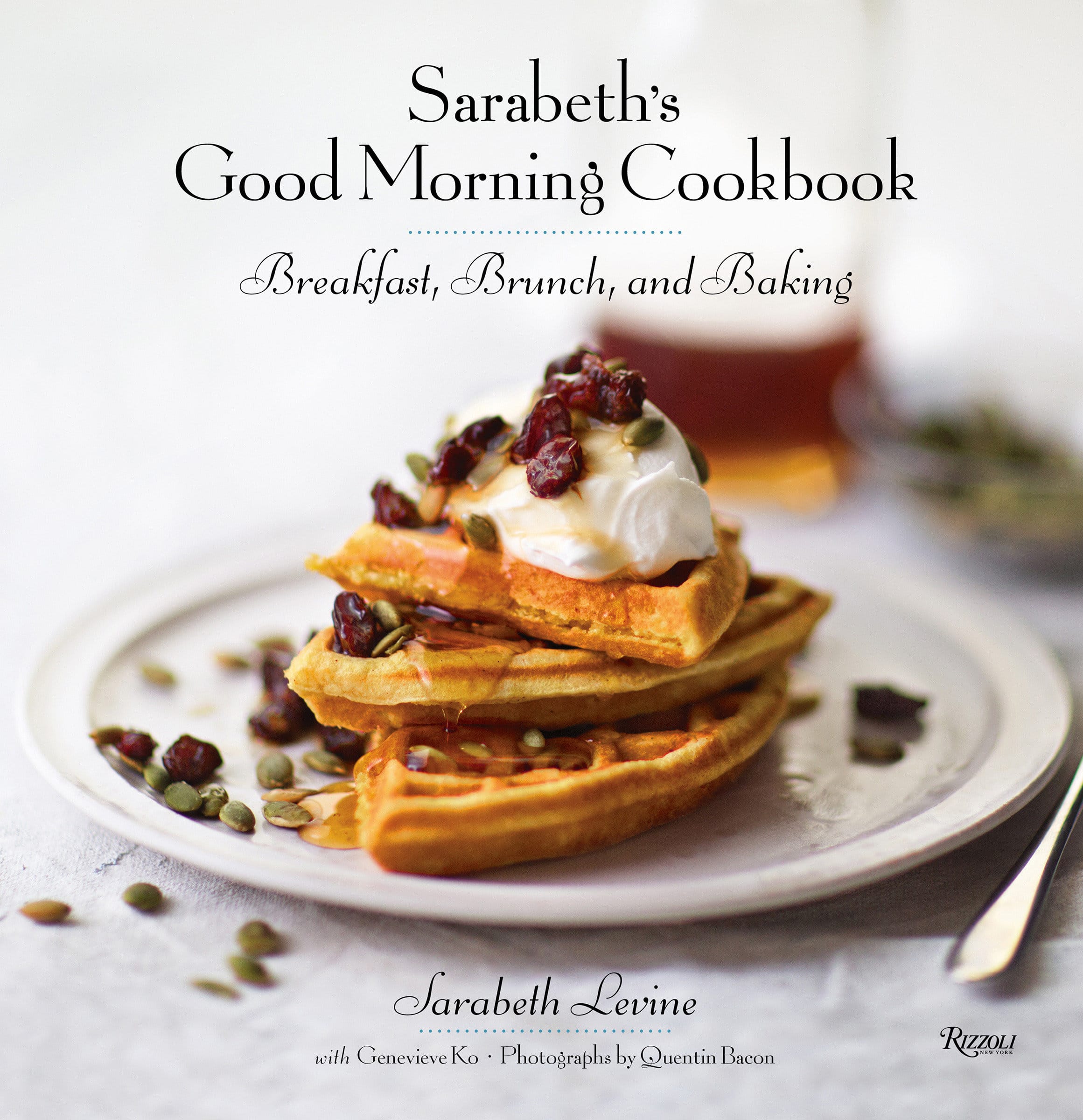 9780789336699 Sarabeth's Good Morning Cookbook: Breakfast, Brunch, and Baking