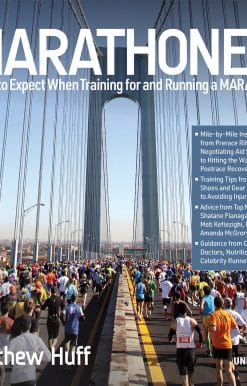 What to Expect When Training for and Running a Marathon: Marathoner