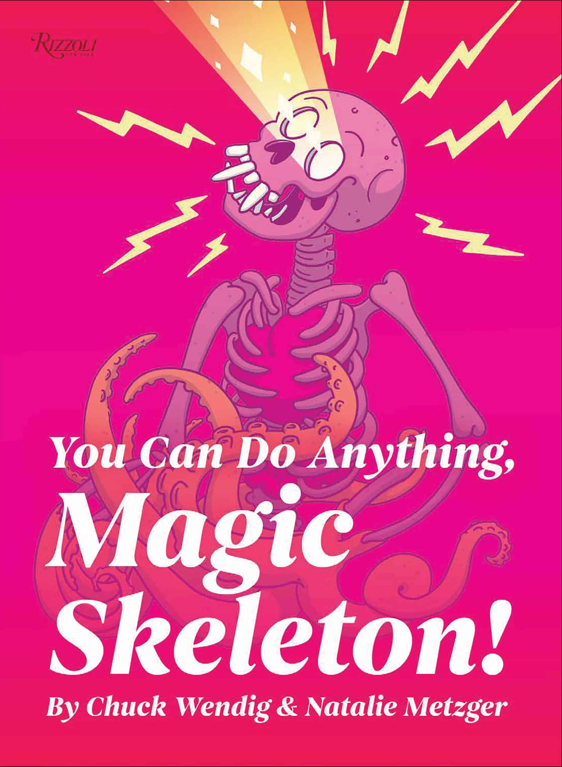 9780789344113 You Can Do Anything, Magic Skeleton!: Monster Motivations to Move Your Butt and Get You to Do the Thing