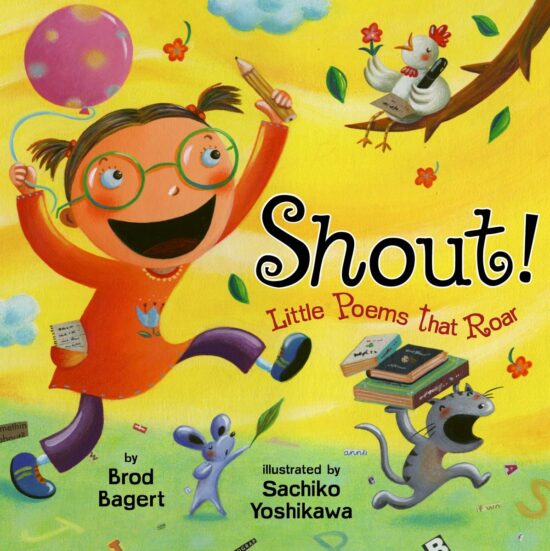 Shout!: Little Poems that Roar: