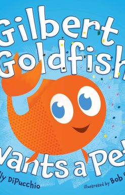 Gilbert Goldfish Wants a Pet