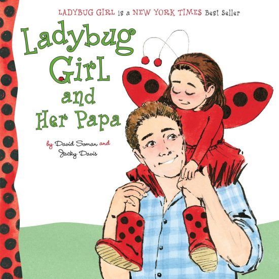 Ladybug Girl and Her Papa