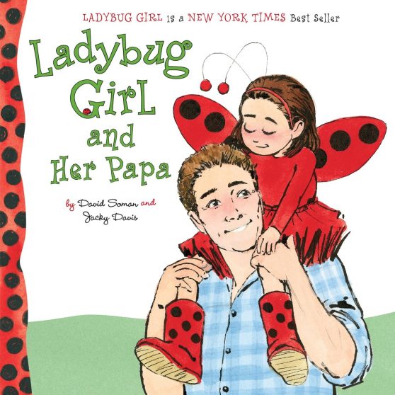 Ladybug Girl and Her Papa