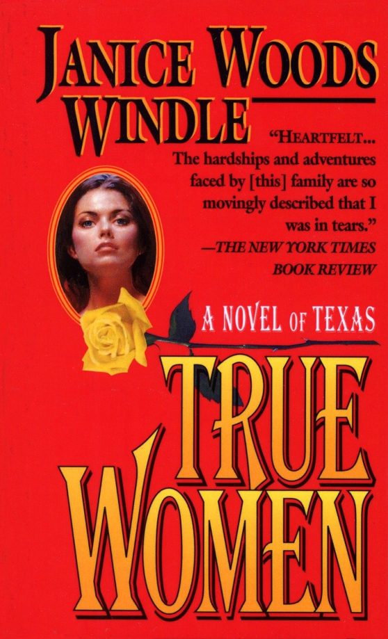 A Novel of Texas: True Women