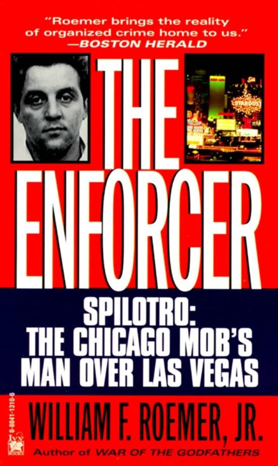 Spilotro: The Chicago Mob's Man Over Las Vegas: Enforcer