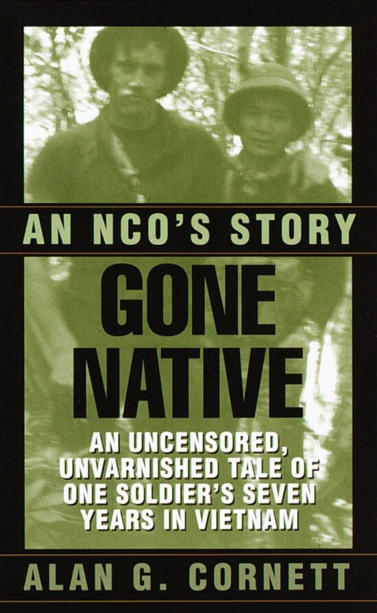 An NCO's Story: Gone Native