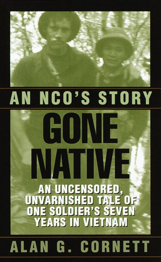 An NCO's Story: Gone Native