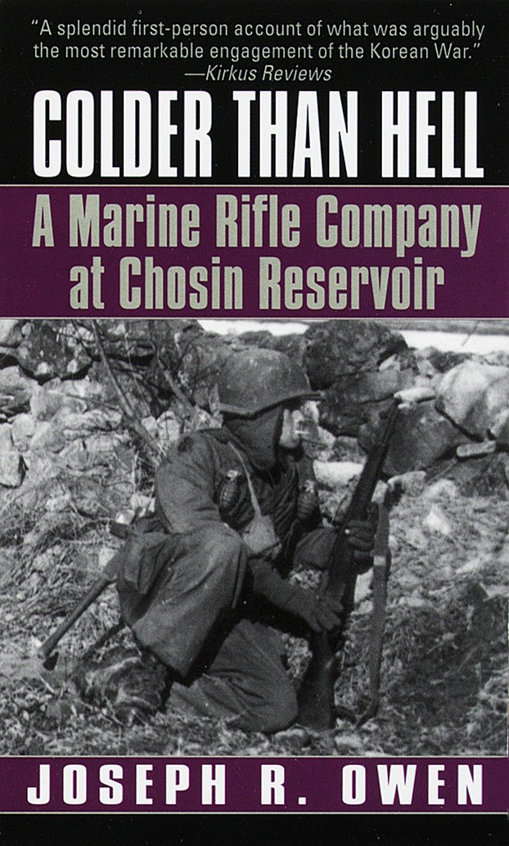 9780804116978 Colder Than Hell: A Marine Rifle Company at Chosin Reservoir: A Marine Rifle Company at Chosin Reservoir
