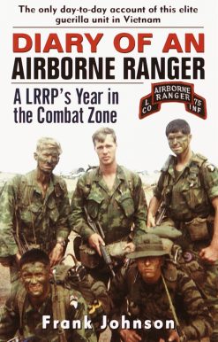 Diary of an Airborne Ranger: A LRRP's Year in the Combat Zone
