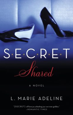 SECRET Shared: A SECRET Novel
