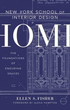 The Foundations of Enduring Spaces: New York School of Interior Design: Home