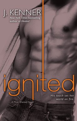 Ignited: A Most Wanted Novel