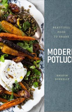 Beautiful Food to Share: A Cookbook: Modern Potluck