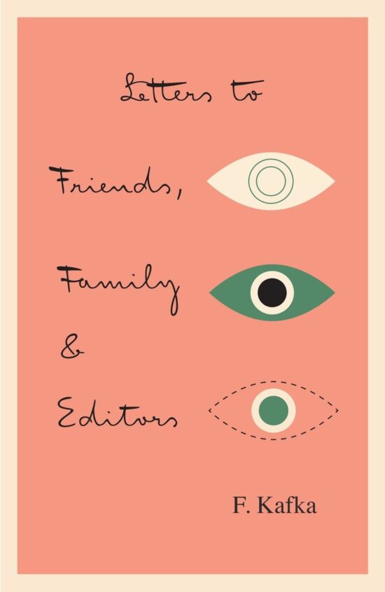 Letters to Friends, Family, and Editors: