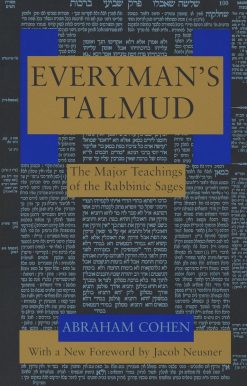 Everyman's Talmud: The Major Teachings of the Rabbinic Sages