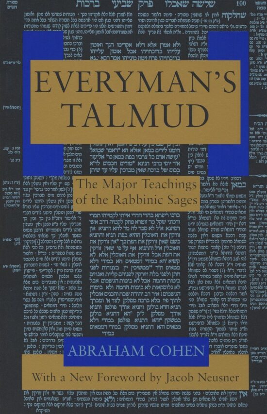 Everyman's Talmud: The Major Teachings of the Rabbinic Sages