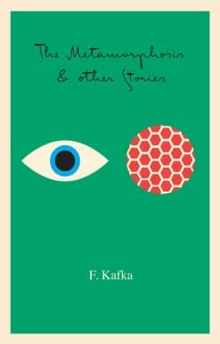 The Metamorphosis: And Other Stories