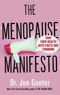 The Menopause Manifesto: Own Your Health with Facts and Feminism