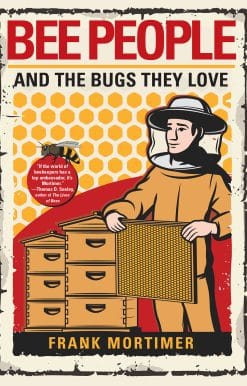 Bee People and the Bugs They Love