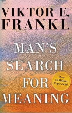 Man's Search for Meaning