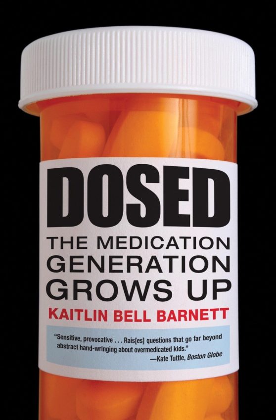 Dosed: The Medication Generation Grows Up