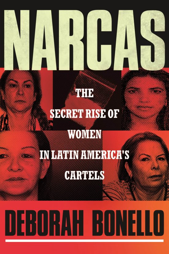 The Secret Rise of Women in Latin America's Cartels: Narcas