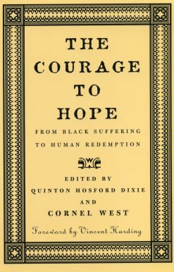 The Courage to Hope: From Black Suffering to Human Redemption