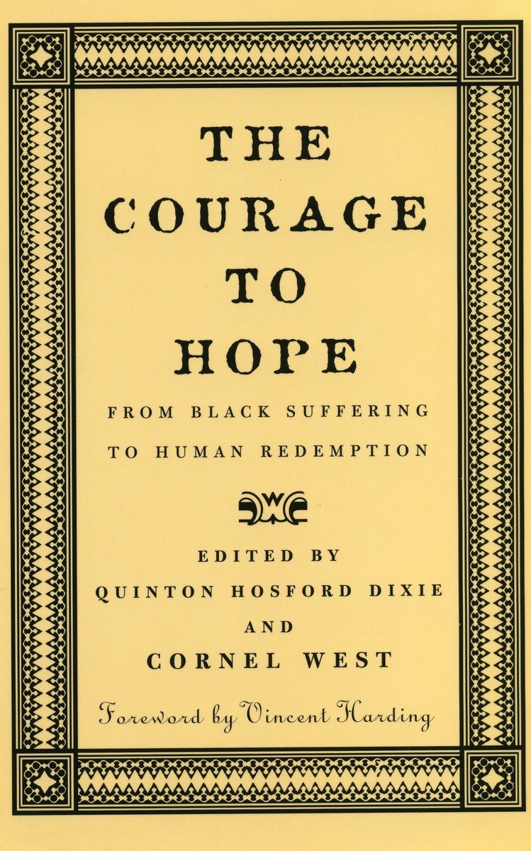 9780807009536 The Courage to Hope: From Black Suffering to Human Redemption