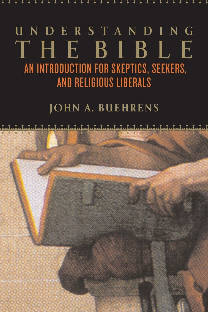 9780807010532 Understanding the Bible: An Introduction for Skeptics, Seekers, and Religious Liberals