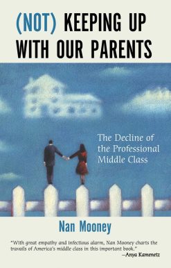 (Not) Keeping Up with Our Parents: The Decline of the Professional Middle Class