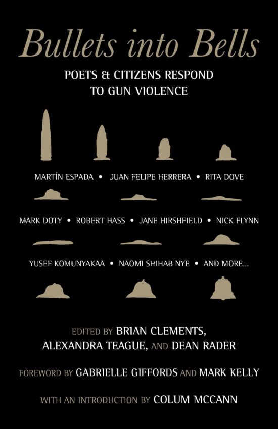Poets & Citizens Respond to Gun Violence: Bullets into Bells