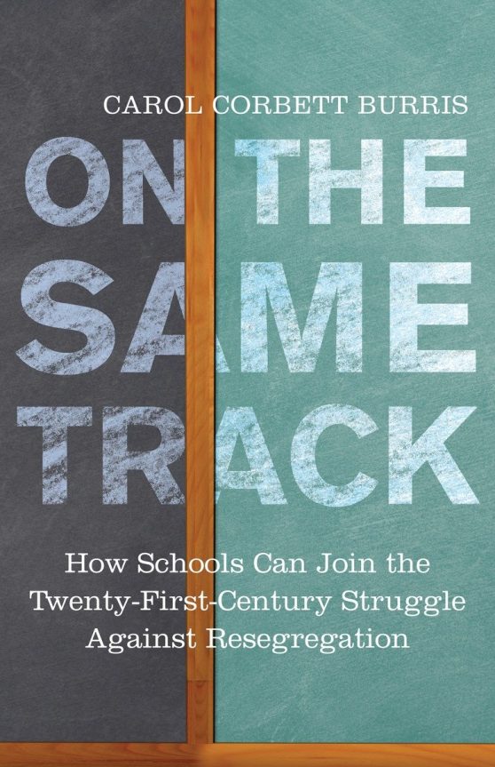 On the Same Track: How Schools Can Join the Twenty-First-Century Struggle against Resegregation