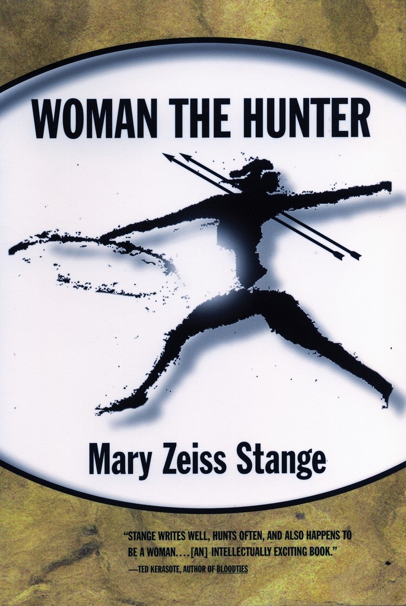 9780807046395 Woman the Hunter
