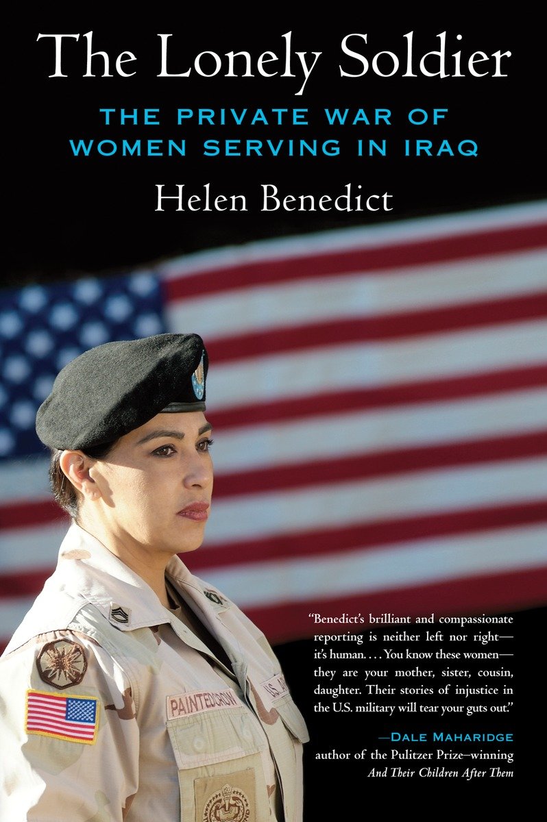 9780807061497 The Lonely Soldier: The Private War of Women Serving in Iraq