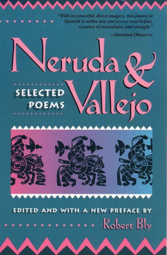 Selected Poems: Neruda and Vallejo