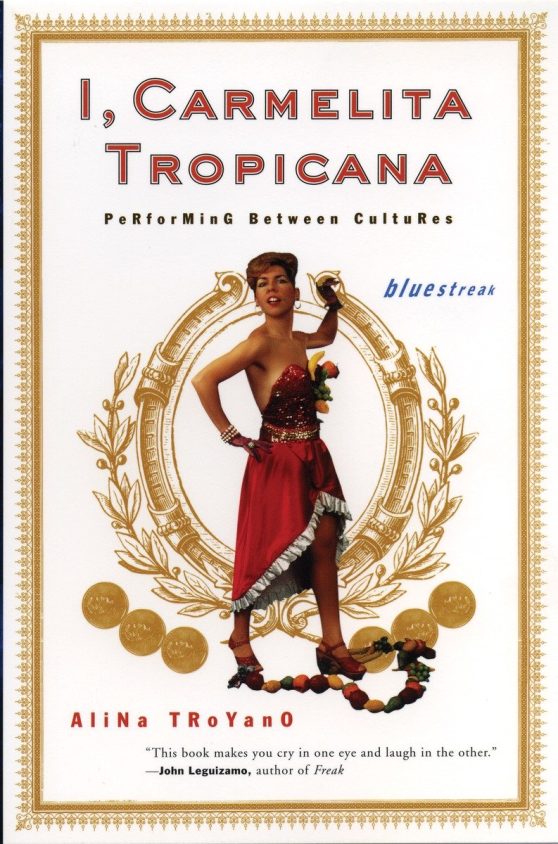 I, Carmelita Tropicana: Performing between Cultures