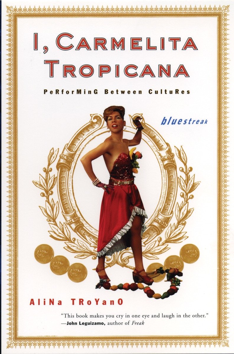 9780807066034 I, Carmelita Tropicana: Performing between Cultures
